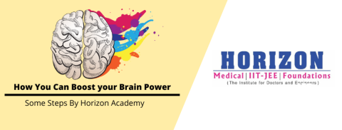 How You Can Boost your Brain Power l Some Steps By Horizon Academy
