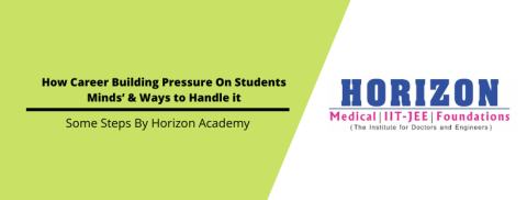 ​​How Career Building Pressure On Students Minds’ & Ways to Handle it