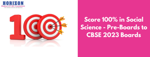Score 100% in Social Science – Pre-Boards to CBSE 2023 Boards