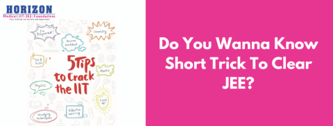 Do You Wanna Know Short Trick To Clear JEE?