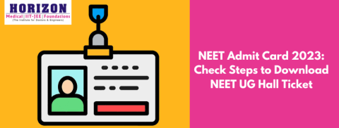 NEET Admit Card 2023: Download NEET UG Hall Ticket Check Steps
