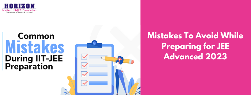 Mistakes To Avoid While Preparing for JEE Advanced 2023