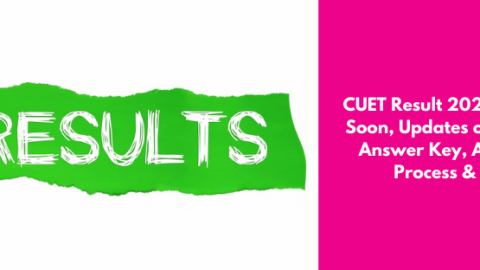 CUET Result 2023 Expected Soon, Updates on CUET UG Answer Key, Admission Process