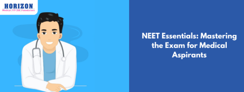 NEET Essentials: Mastering the Exam for Medical Aspirants