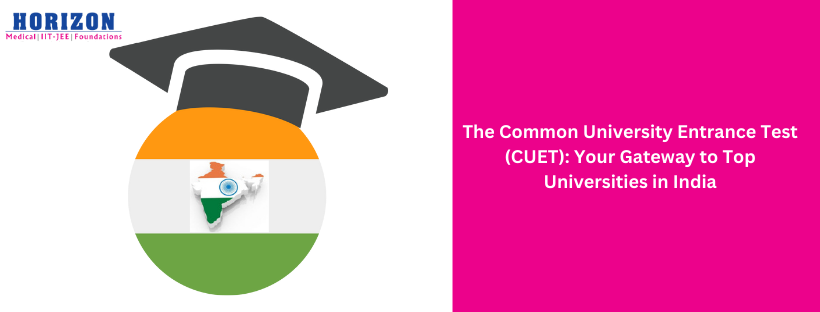 CUET Your Gateway to Top Universities in India