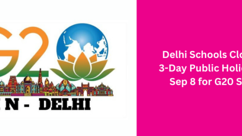 Delhi Schools Closed for 3-Day Public Holiday from Sep 8 for G20 Summit