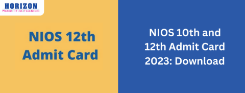NIOS 10th and 12th Admit Card 2023: Download and Exam Preparation Tips