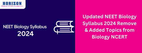 Updated NEET Biology Syllabus 2024 Remove & Added Topics from Biology NCERT
