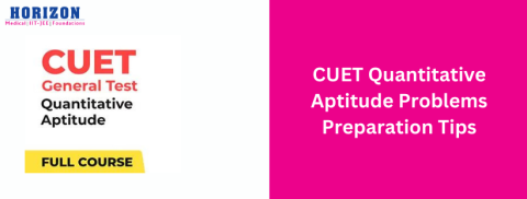 CUET Quantitative Aptitude Problems Preparation Tips