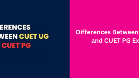 The Differences Between CUET UG and CUET PG Exams